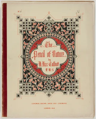 Cover and Text from "The Pencil of Nature," London, 1844 — William Henry Fox Talbot