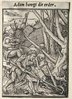 Dance of Death:  Adam Tilling the Ground — Hans Holbein the Younger
