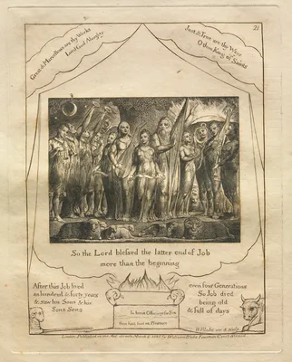 The Book of Job:  Pl. 21, So the Lord blessed the latter end of Job / more than the beginning — William Blake