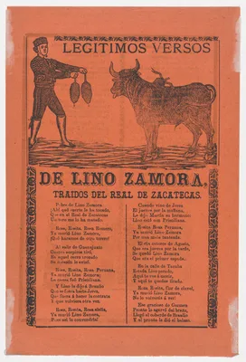 Broadside (recto) the legitimate verses of Lino Zamora brought from Real de Zacatecas (image of toreador and bull by Manilla) and a funeral scene on verso possibly by Posada — José Guadalupe Posada · Manuel Manilla · Antonio Vanegas Arroyo