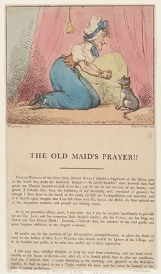 The Old Maid's Prayer!! — George Murgatroyd Woodward · Thomas Rowlandson · Edward Spragg