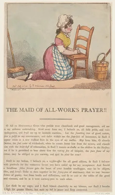 The Maid of All-Work's Prayer!! — George Murgatroyd Woodward · Edward Spragg · Thomas Rowlandson