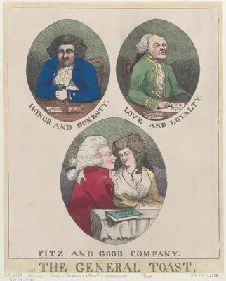 The General Toast: Honor and Honesty, Love and Loyalty, Fitz and Good Company — Anonymous, British, 18th century · S. W. Fores · George, Prince of Wales · Charles James Fox · John Wilkes · Maria Anne Fitzherbert